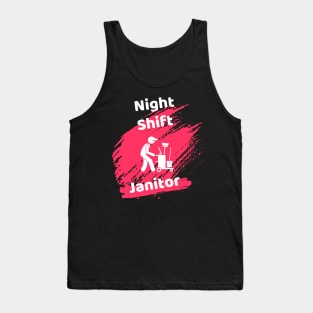 Night Shift Janitor Tank Top